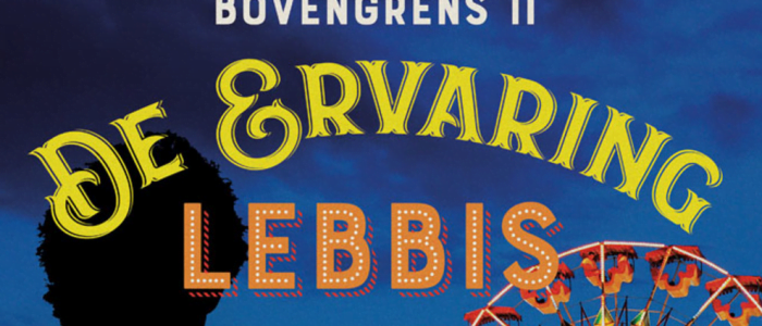 Lebbis – De Ervaring – Bovengrens II