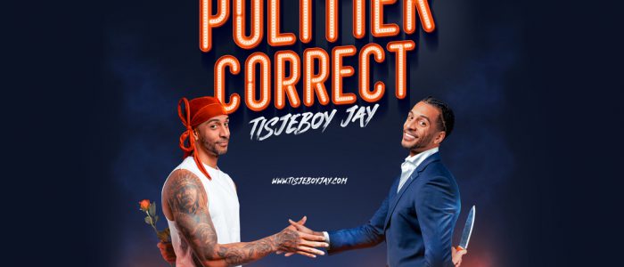 Tisjeboy Jay – Politiek Correct