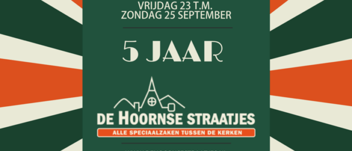 5 jaar De Hoornse Straatjes