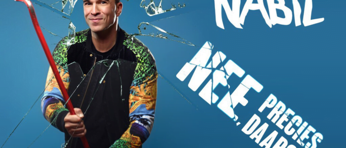 Nabil – Nee, precies daarom
