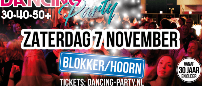 30•40•50+ Dancing Party Blokker/Hoorn
