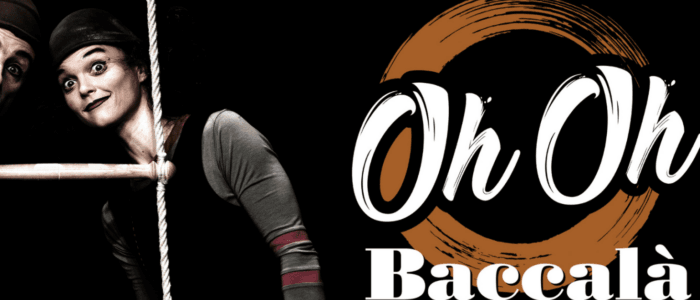 Compagnia Baccalà – Oh Oh (D)